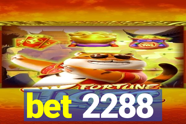 bet 2288